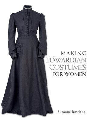 cover image of Making Edwardian Costumes for Women